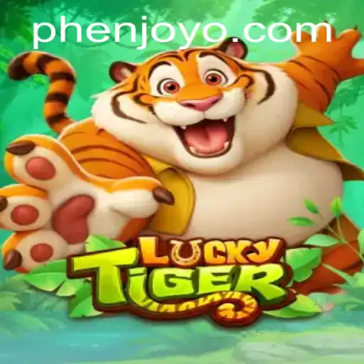 Discovering the Excitement of LuckyTiger: A Guide to Phenjoy.vip's Popular Game